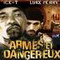 ARMES ET DANGEREUX
